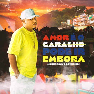 Amor É o Caralho, Pode Ir Embora - Single