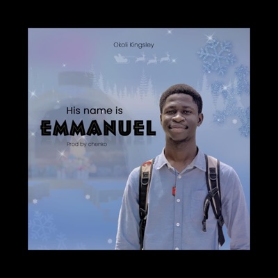 HIS NAME IS EMMANUEL - Single