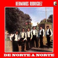 De Norte a Norte - Hermanos Rodriguez