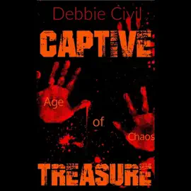 Captive Treasure: First Generation: Age of Chaos, Book 1 (Unabridged)