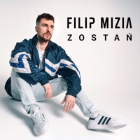 Zostań - Single - Filip Mizia