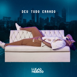 Deu Tudo Errado - Single