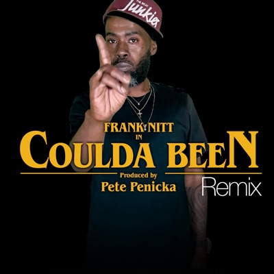 Coulda Been (feat. Frank Nitt) [Remix] - Single