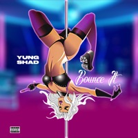 Bounce It - Single - Yung Shad