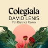 7th District - Colegiala (7th District Remix)