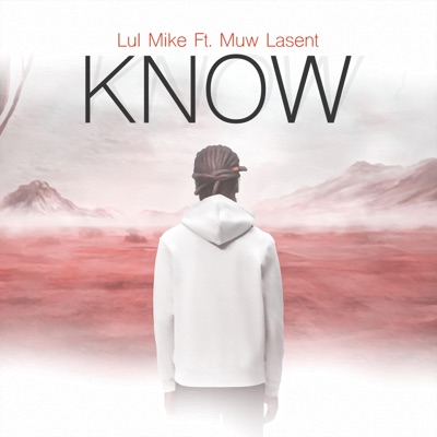 Know (feat. Muw Lasent) - Single