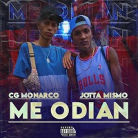 Me Odian - Single - CG Monarco & JOTTA MISMO