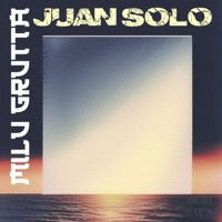 Milu Grutta - Juan Solo EP (feat. Milu Grutta) - Jaco Records.