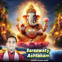 Saraswaty Ashtakam - Rakesh Singh