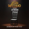 Sober Up For You (feat. Liv McNair) - Single