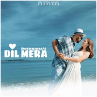 Dil Mera - Single - Dosanjhia