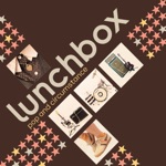 Lunchbox - I'm Yours, You're Mine