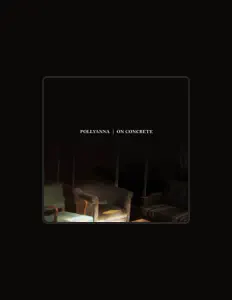 Posłuchaj wykonawcy Pollyanna, obejrzyj teledyski, przeczytaj biografię, zobacz daty tras koncertowych i nie tylko!