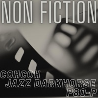 Non Fiction (feat. CohCoh & Jazz Darkhorse) - Single - P80-P
