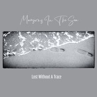 Lost Without a Trace (feat. Joran Elane) - Single - Mansions In The Sea