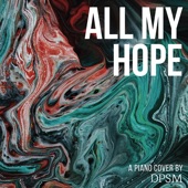 All My Hope (Piano Version) artwork