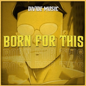 Chord Gitar Born For This - Divide Music