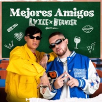 Mejores Amigos - Single - LVICE & Bernier