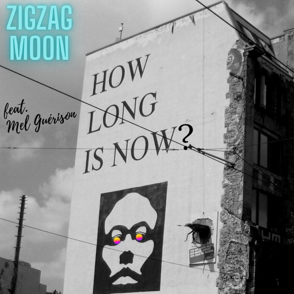 How Long is Now? (feat. Mel Guérison)