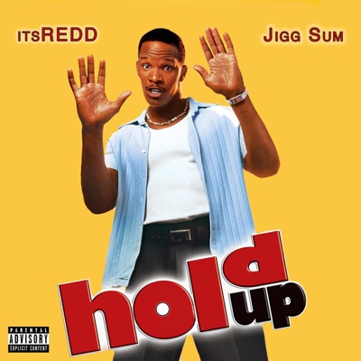 Hold Up (feat. Jigg Sum) - Single