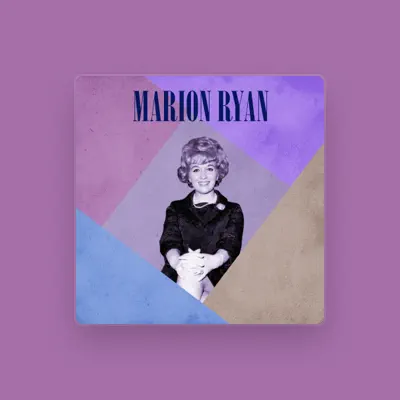 Listen to Marion Ryan, watch music videos, read bio, see tour dates & more!