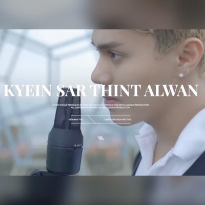Kyein Sar Thint Alwan - Single