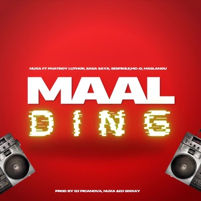 Maal Ding (feat. Phatboy Luthor, Sasa Saya, Sesfikile, Mc-D & Maslangu) - Single