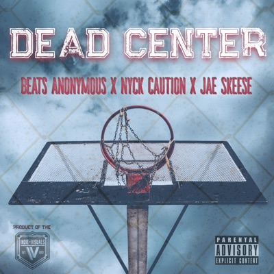 Dead Center (feat. Nyck Caution & Jae Skeese) - Single
