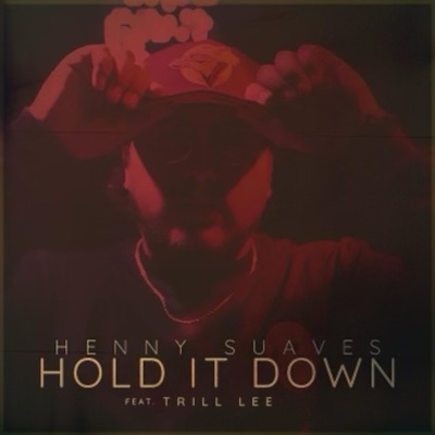 Hold it Down (feat. Trill Lee) - Single