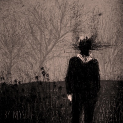 By Myself (feat. Dexter White & WHITER0$E) - Single
