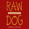Raw Dog - Jamie Loftus