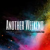 Another Weekend (feat. WaashaMa Kallit, Dj JuJu_za & Rondon boyz) - Single