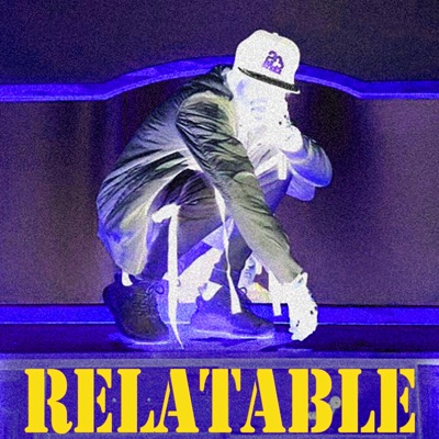 Relatable - Single