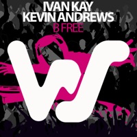 B Free - Single - Ivan Kay & Kevin Andrews