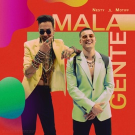 Mala Gente Nesty & Motiff