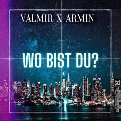 Wo bist du? (feat. Valmir) - Single