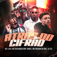 Atras do Cifrão (feat. Mc Neguin da BRC & VINEX) - Single - MC Luki, MC Neguinho BDP & DJ GH