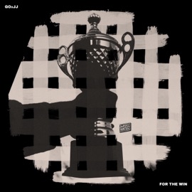 For the Win GOxJJ & MSCMKRS