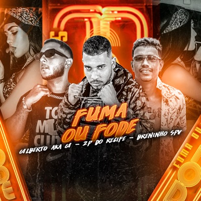 Fuma ou Fode - Single
