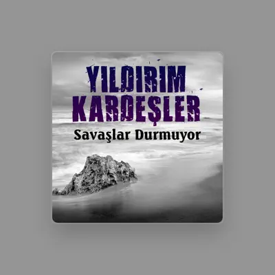 Listen to Yıldırım Kardeşler, watch music videos, read bio, see tour dates & more!