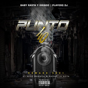 Punto 40 (2021) [feat. Baby Rasta & Gringo]