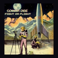 Fight Or Flight - Single - Comma Dee