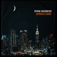 Onward Home - Ryan Saranich
