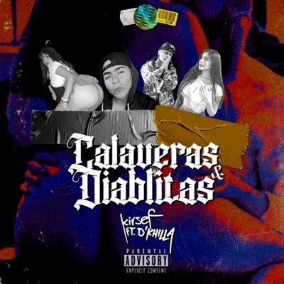 Calaveras & Diablitas (feat. D'Khilla) - Single