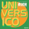 Universico (feat. Aleh) - Single