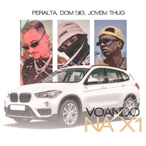 Voando na X1 (feat. Dom Big & Jovem Thug)