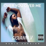 Over You Over Me (Radio Edit) - Single
