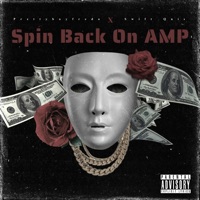 Spin Back on Amp (feat. SwiftQ) - Single - PrettyBoyFredo
