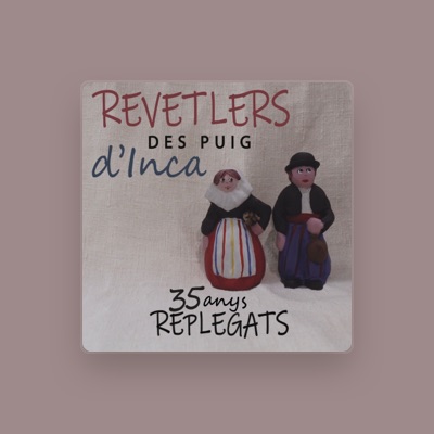 Listen to Revetlers des Puig d’Inca, watch music videos, read bio, see tour dates & more!