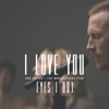 I Love You (Yes I Do)